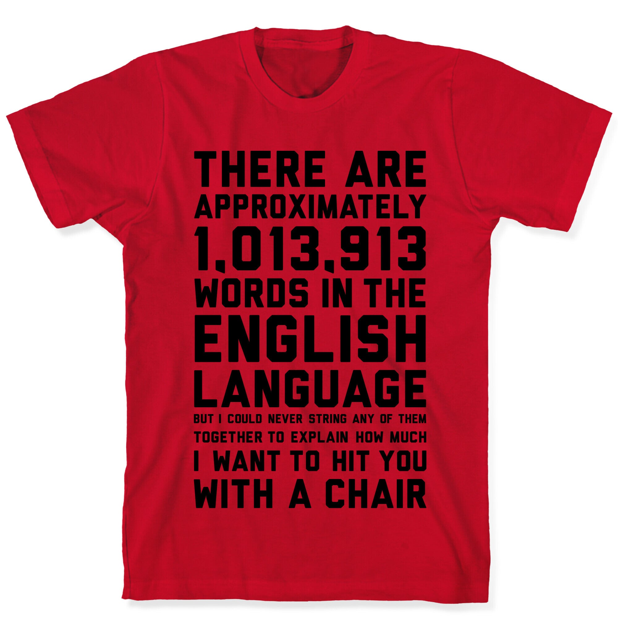 Hit You With A Chair T-Shirt